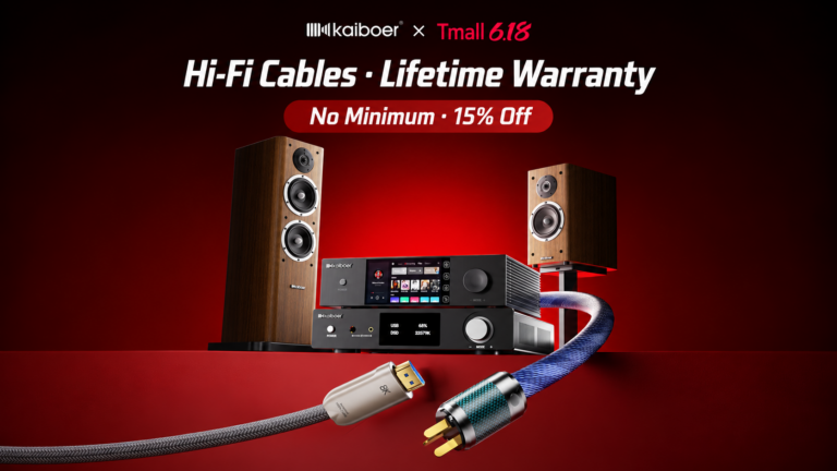KAIBOER’s 2025 6.18 Campaign: Hi-Fi Systems and Cable Offers